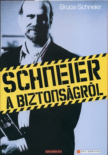 Bruce Schneier: Schneier a biztonságról