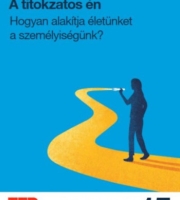 Brian R. Little: A titokzatos én - Hogyan alakítja életünket a személyiségünk?