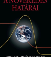 Donella Meadows, Jorgen Randers, Dennis Meadows: A növekedés határai 