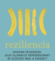 Paul Ch. Donders: Reziliencia - Hogyan fejlesszük lelki ellenálló képességünket és előzzük meg a kiégést?