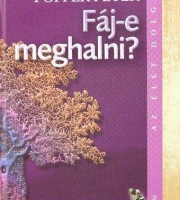 Popper Péter: Fáj-e meghalni?