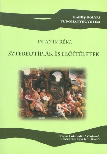 Dranik Réka: Sztereotípiák és előítéletek
