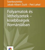 Jakab Albert Zsolt - Peti Lehel- Folyamatok és léthelyzetek - kisebbségek Romániában