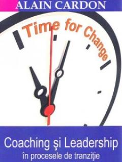 Alain Cardon: Coaching si leadership in procesele de tranzitie