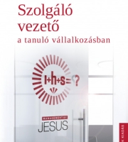 Kiss Ulrich SJ: Szolgáló vezető a tanuló vállalkozásban