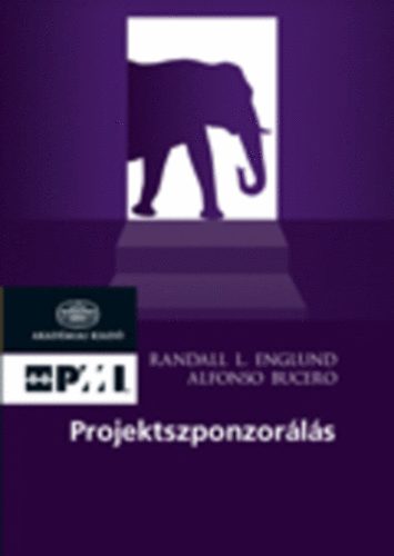 Randall L. Englund, Alfonso Bucero: Projektszponzorálás